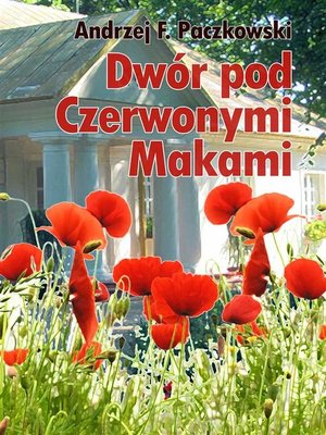 cover image of Dwór pod Czerwonymi Makami